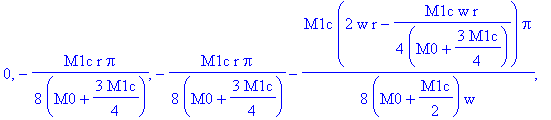 0, -1/8*M1c*r/(M0+3/4*M1c)*Pi, -1/8*M1c*r/(M0+3/4*M1c)*Pi-1/8*M1c*(2*w*r-1/4*M1c*w*r/(M0+3/4*M1c))/(M0+1/2*M1c)*Pi/w, -1/8*M1c*r/(M0+3/4*M1c)*Pi-1/8*M1c*(2*w*r-1/4*M1c*w*r/(M0+3/4*M1c))/(M0+1/2*M1c)*Pi...