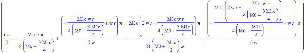 0, 0, (1/2*M1c*(1/2*r*Pi-1/16*M1c*r/(M0+3/4*M1c)*Pi+1/4*(-1/4*M1c*w*r/(M0+3/4*M1c)+w*r)*Pi/w)+(M0+1/2*M1c)*(-1/8*M1c*r/(M0+3/4*M1c)*Pi-1/8*M1c*(2*w*r-1/4*M1c*w*r/(M0+3/4*M1c))/(M0+1/2*M1c)*Pi/w))/(M0+M...